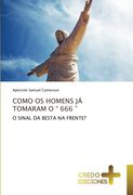 Como os Homens já Tomaram o “ 666 ”: O Sinal da Besta na Frente? (en Portugués)