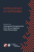 Intelligence in Networks: Ifip Tc6 Wg6.7 Fifth International Conference on Intelligence in Networks (Smartnet '99) November 22-26, 1999, Pathumt (en Inglés)