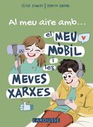 Al meu aire amb el meu mòbil i les meves xarxes (in Catalan)