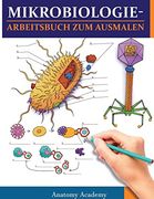 Mikrobiologiearbeitsbuch zum Ausmalen: Unglaublich Detailliertes Arbeitsbuch zum Ausmalen mit Selbsttests für das Studium Perfektes Geschenk für. Ärzte & Chiropraktiker (en Alemán)