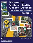 Manual on Uniform Traffic Control Devices for Streets and Highways (MUTCD) 11th Edition, December 2023 (Complete Book, Color Print): National Standard (en Inglés)