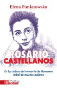 Rosario Castellanos. En los labios del viento he de llamarme árbol de muchos pájaros