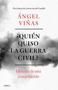 Quién Quiso la Guerra Civil?  Historia de una Conspiración (Contrastes)
