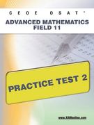 Ceoe Osat Advanced Mathematics Field 11 Practice Test 2 (en Inglés)