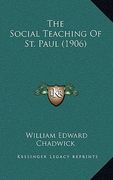 the social teaching of st. paul (1906) (en Inglés)