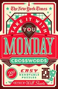 The new York Times Take it With you Monday Crosswords: 200 Removable Puzzles (en Anglais)