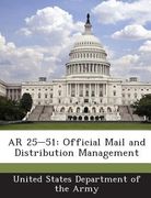AR 25-51: Official Mail and Distribution Management (en Inglés)