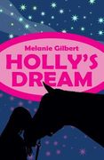 Holly's Dream (en Inglés)