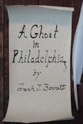 A Ghost in Philadelphia: by Frank J Bennett (en Inglés)