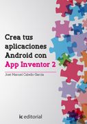 Crea tus Aplicaciones Android con app Inventor 2