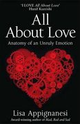 all about love: anatomy of an unruly emotion (en Inglés)