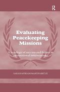 Evaluating Peacekeeping Missions: A Typology of Success and Failure in International Interventions (en Inglés)