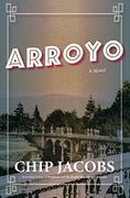 Arroyo: A Novel (en Inglés)