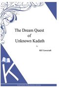 The Dream Quest Of Unknown Kadath (en Inglés)