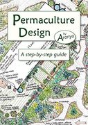 Permaculture Design: A Step-By-Step Guide