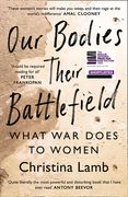Our Bodies, Their Battlefield: What War Does to Women (en Inglés)