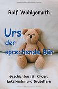 Urs, der sprechende Bär (German Edition)