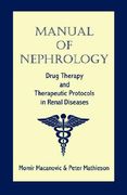 manual of nephrology: drug therapy and therapeutic protocols in renal diseases (en Inglés)