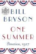 One Summer: America, 1927 (Random House Large Print) 
