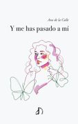 Y me has Pasado a mi