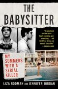 The Babysitter: My Summers With a Serial Killer (en Inglés)