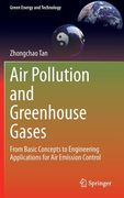 Air Pollution and Greenhouse Gases: From Basic Concepts to Engineering Applications for Air Emission Control (en Inglés)