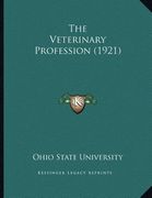the veterinary profession (1921) (en Inglés)