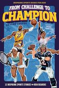 From Challenge to Champion: 12 Inspiring Sports Stories for new Readers (en Inglés)