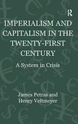 Imperialism and Capitalism in the Twenty-First Century: A System in Crisis (Globalization, Crises, and Change) (en Inglés)