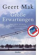 Große Erwartungen: Auf den Spuren des Europäischen Traums (1999-2019) (en Alemán)