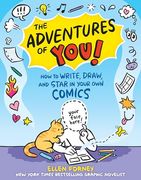 The Adventures of You! How to Write, Draw, and Star in Your own Comics (en Inglés)