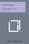 Intelligence: Its Manifestations and Measurement