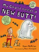 My Ghost Needs a New Butt! (en Inglés)