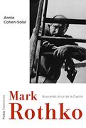 Mark Rothko: Hacia la luz en la Capilla (in Spanish)