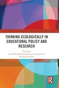 Thinking Ecologically in Educational Policy and Research (en Inglés)