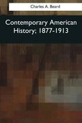 Contemporary American History, 1877-1913