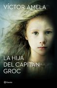 La Hija del Capitán Groc (Autores Españoles e Iberoamericanos) (in Spanish)