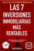 Las 7 Inversiones Inmobiliarias más Rentables: Modelos Probados de Éxito en Inversión Inmobiliaria
