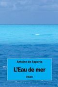L'Eau de mer (en Francés)