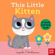 This Little Kitten. A Touch and Feel Book