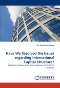 have we resolved the issues regarding international capital structure?