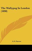 the wallypug in london (1898) (en Inglés)