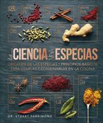 La Ciencia de las Especias - Dr. Stuart Farrimond - Dk