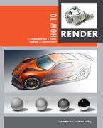 how to render: communicating form and rendering a wide range of materials (en Inglés)