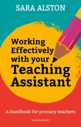 Working Effectively With Your Teaching Assistant: A Handbook for Primary Teachers (en Inglés)