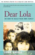 dear lola: or how to build your own family (en Inglés)