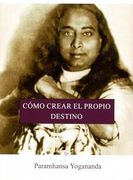 Como Crear el Propio Destino