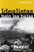 idealistas bajo las balas