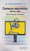 Comercio Electronico 2008 - Guia Practica (Guias Practicas Usuarios)