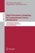High Performance Computing for Computational Science - Vecpar 2016: 12th International Conference, Porto, Portugal, June 28-30, 2016, Revised Selected (en Inglés)